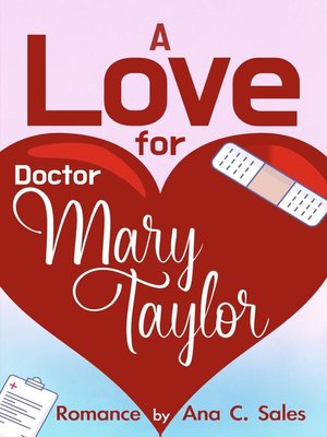 cover image of A Love for Doctor Mary Taylor